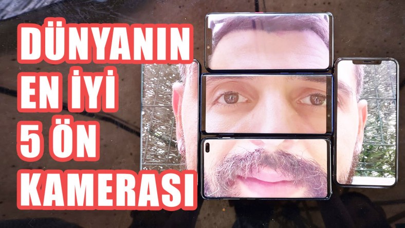 Dünyanın En İyi Özçekim Kameralı 5 Telefonu Aynı Masada!