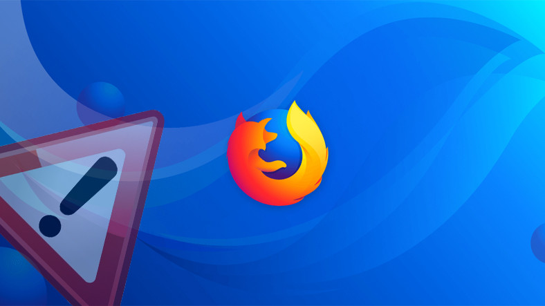 Firefox'un Güvenlik Açığını Gideren Yeni Sürümü Yayınlandı