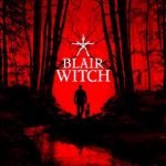 Microsoft, Yeni Korku Oyunu Blair Witch’i Duyurdu