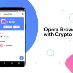 Opera, Android Cüzdan ile Ethereum Satın Alımını Sağlıyor