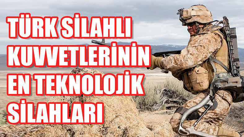 TSK İçin Geliştirilen En Güçlü 8 Silah ve Teknoloji