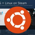 Ubuntu Yeni Güncelleme Sonrası Steam Desteğini Kaybedecek