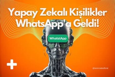 Whatsapp Yapay Zeka Kisilikleri Geldi