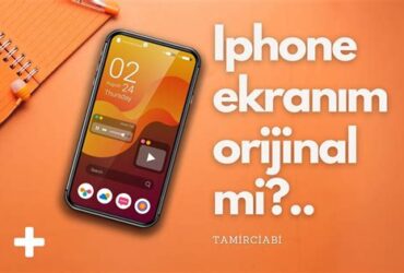 İphone Ekranim Orijinal Mi Nasil Anlarim